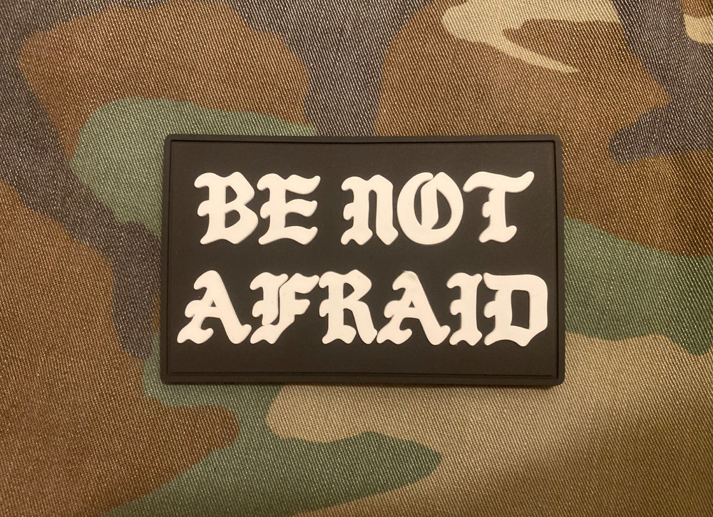 CARRY THE FIRE CTF BE NOT AFRAID PATCH EMBOSSED PVC HOOK BACKING NOT FOG BCS TFD