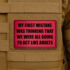 Act Like Adults Funny Morale Patch 2″x3″ Hook & Loop Engraved Tactical